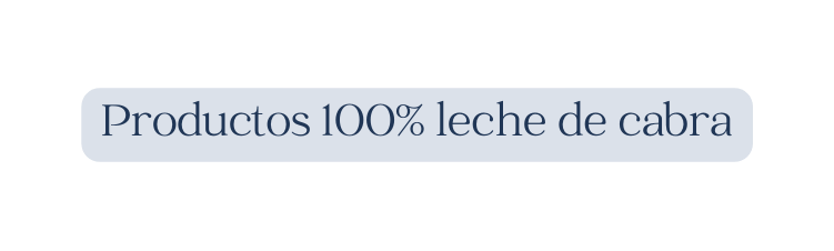 Productos 100 leche de cabra